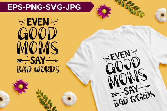Bad Word Mom Typography T-shirt Design Review