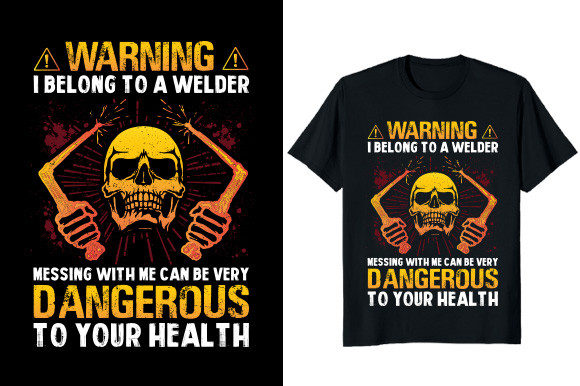 Dangerous Welder Graphic T-shirt Design Review