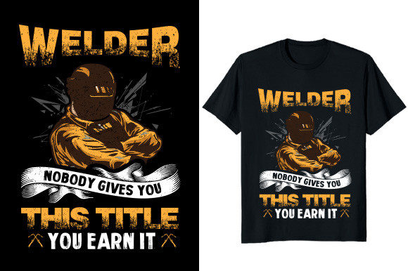 Welder You Earn It Graphic T-shirt Review
